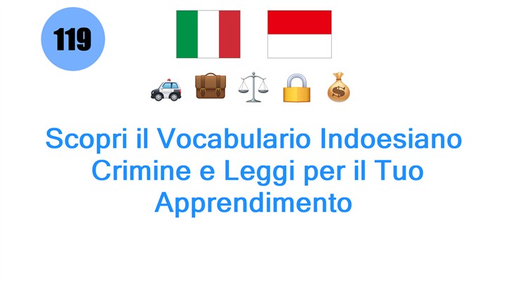 Scopri il Vocabulario Indoesiano: Crimine e Leggi per il Tuo Apprendimento